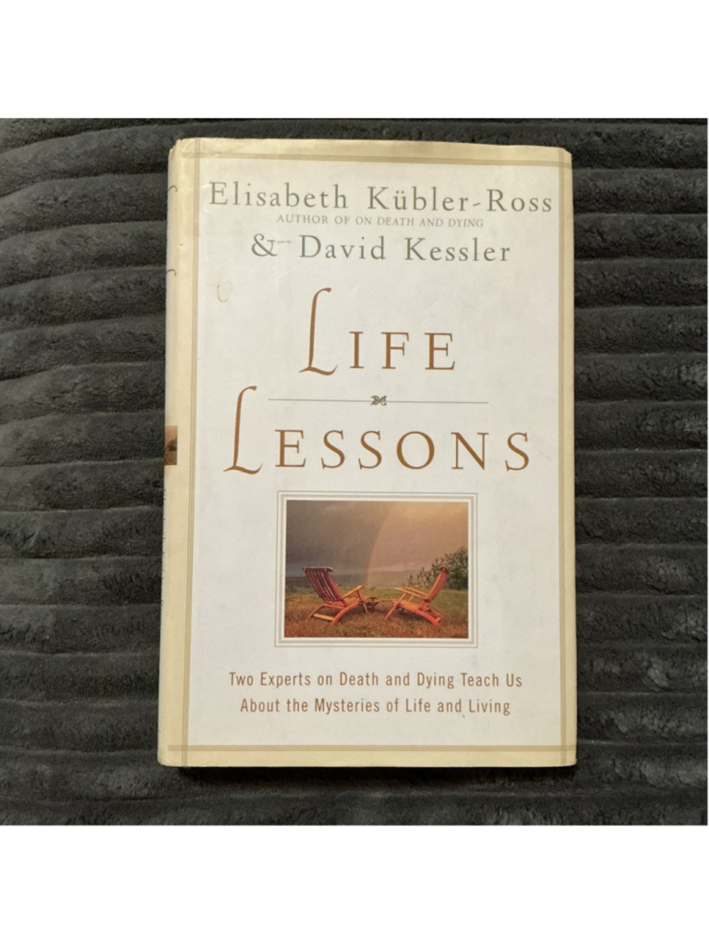 (593) Life Lessons – Elisabeth Kübler-Ross & David Kessler Hardcover